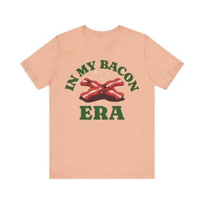 In My Bacon Era T-Shirt