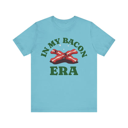 In My Bacon Era T-Shirt