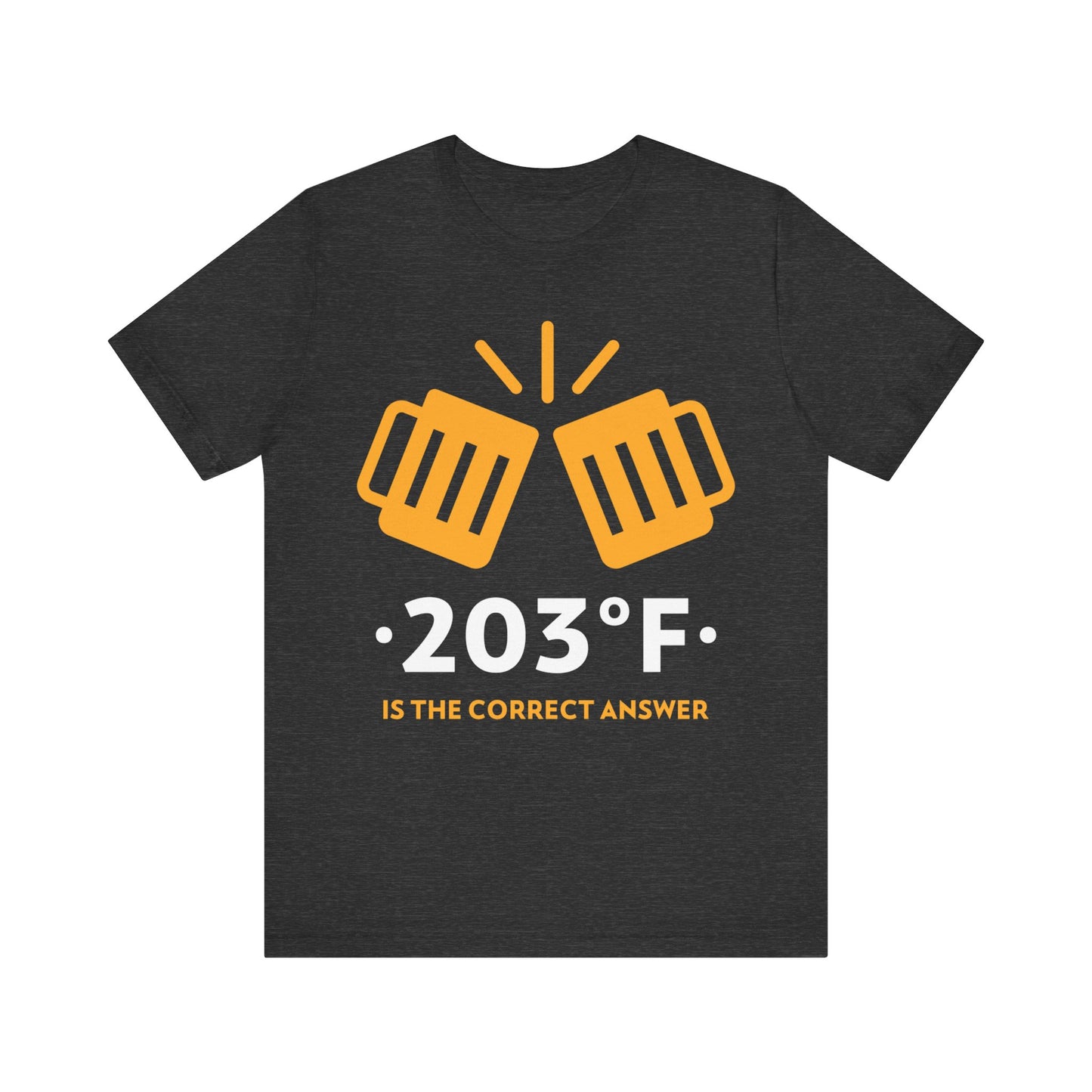 203°F Cheers T-Shirt