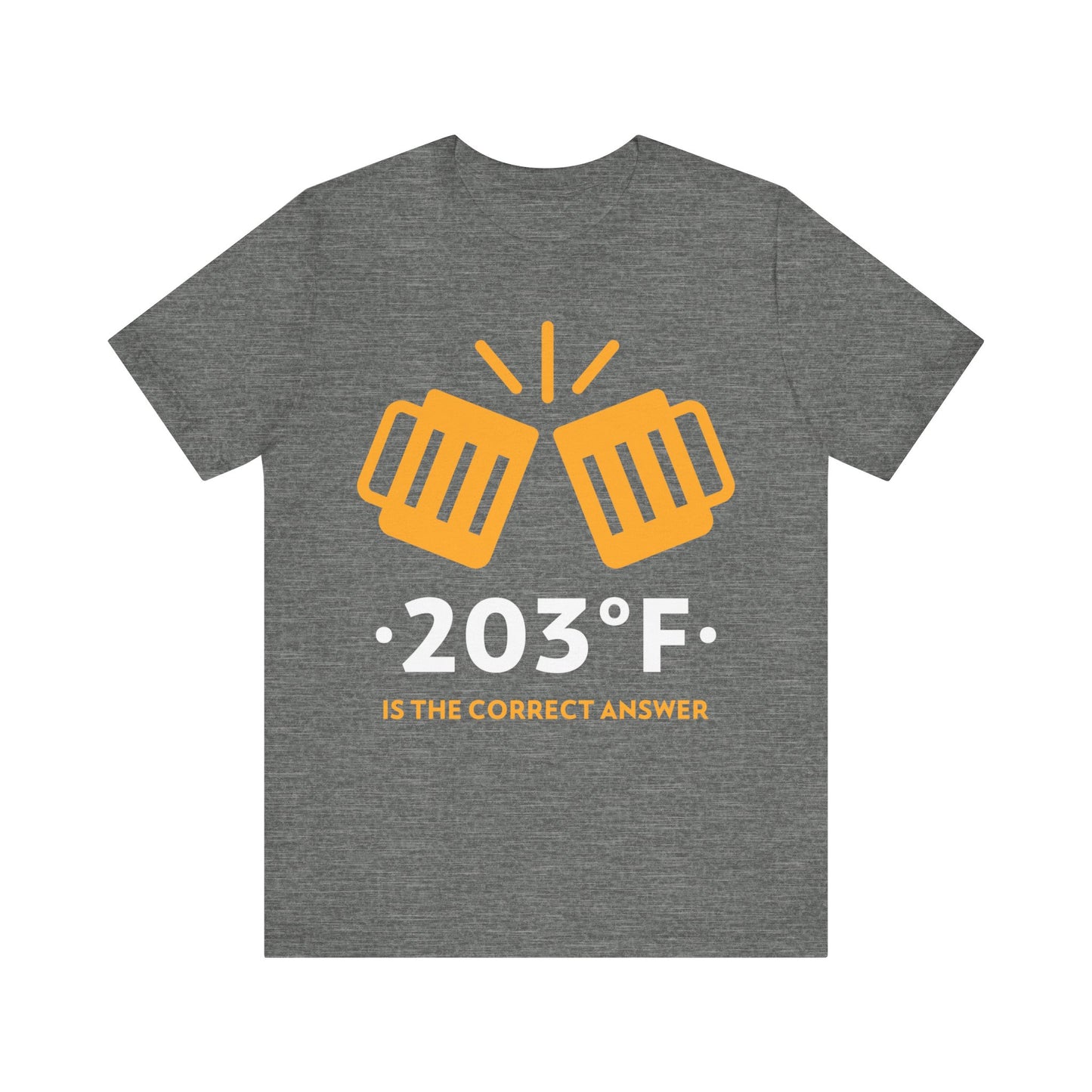 203°F Cheers T-Shirt