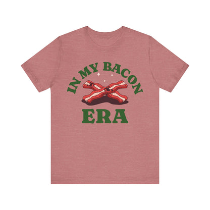 In My Bacon Era T-Shirt