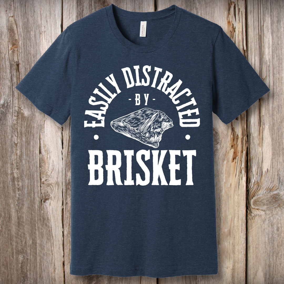 Easily Distracted by Brisket T-Shirt