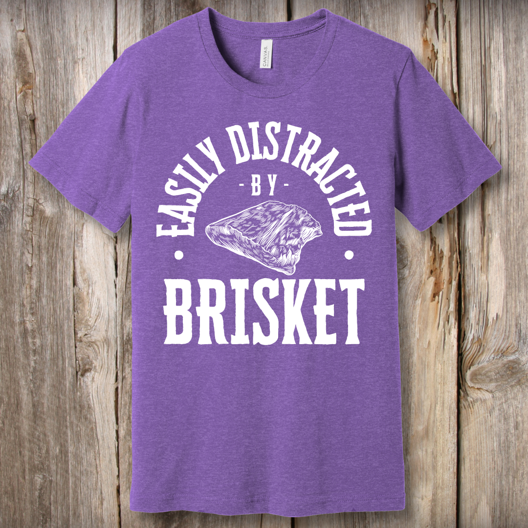 Easily Distracted by Brisket T-Shirt