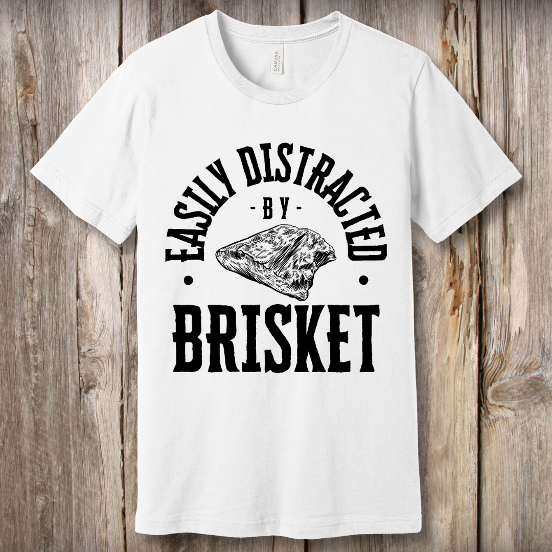 Easily Distracted by Brisket T-Shirt